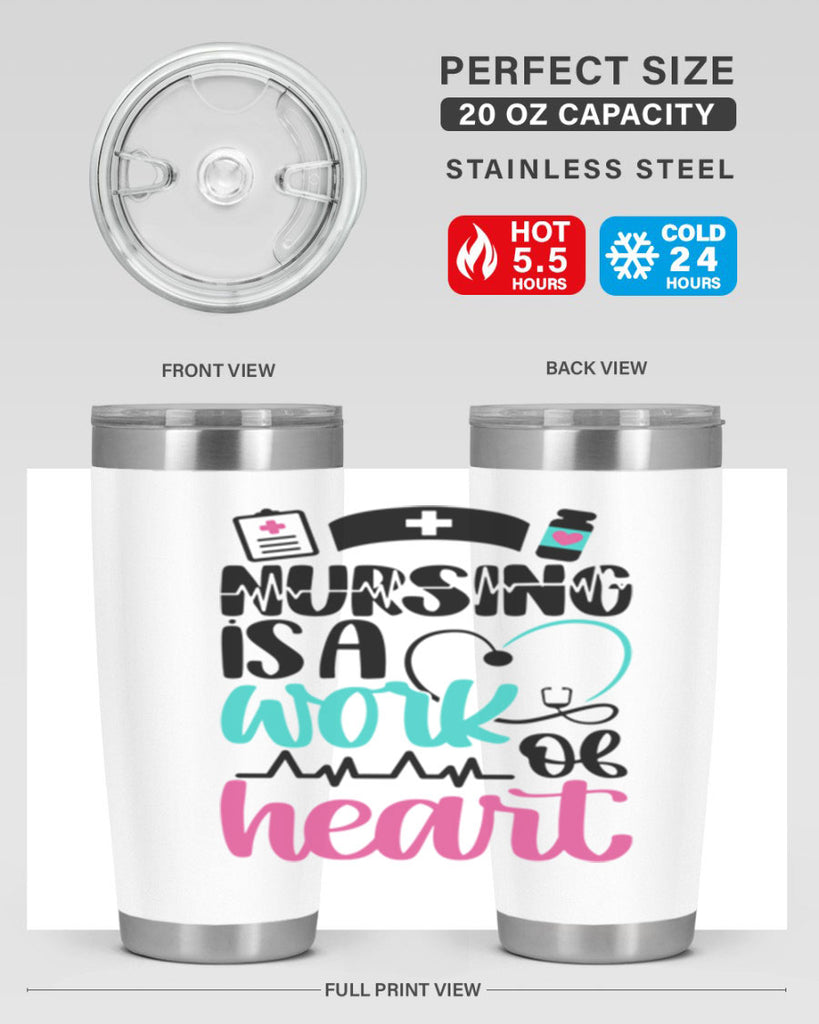 Nursing Is a Work of Heart Style Style 72#- nurse- tumbler