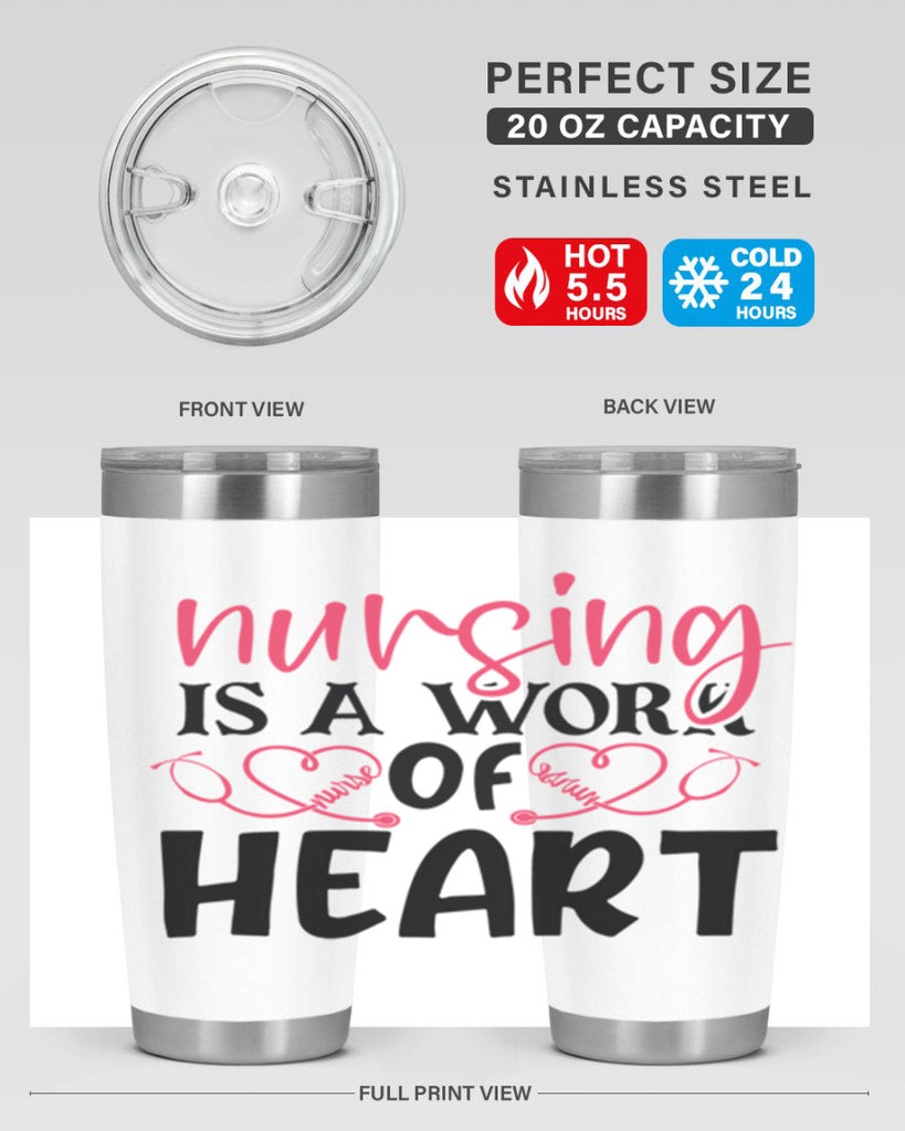 Nursing is a work of heart Style Style 70#- nurse- tumbler