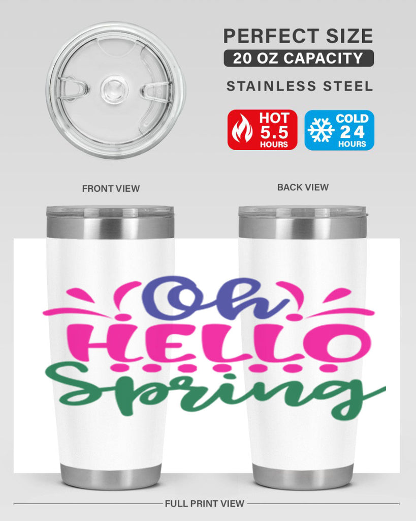 Oh Hello Spring 362#- spring- Tumbler