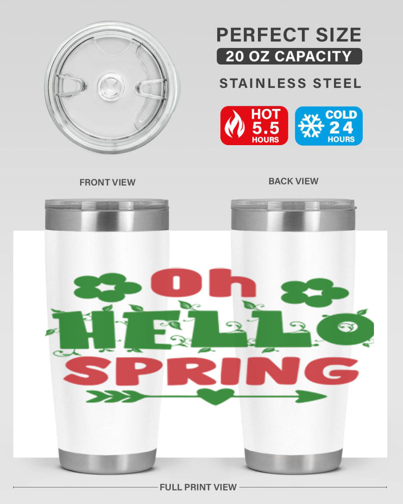 Oh Hello Spring 380#- spring- Tumbler
