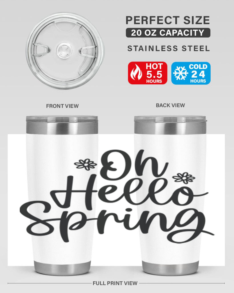Oh hello spring  384#- spring- Tumbler