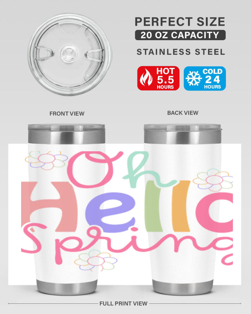 Oh hello spring 357#- spring- Tumbler
