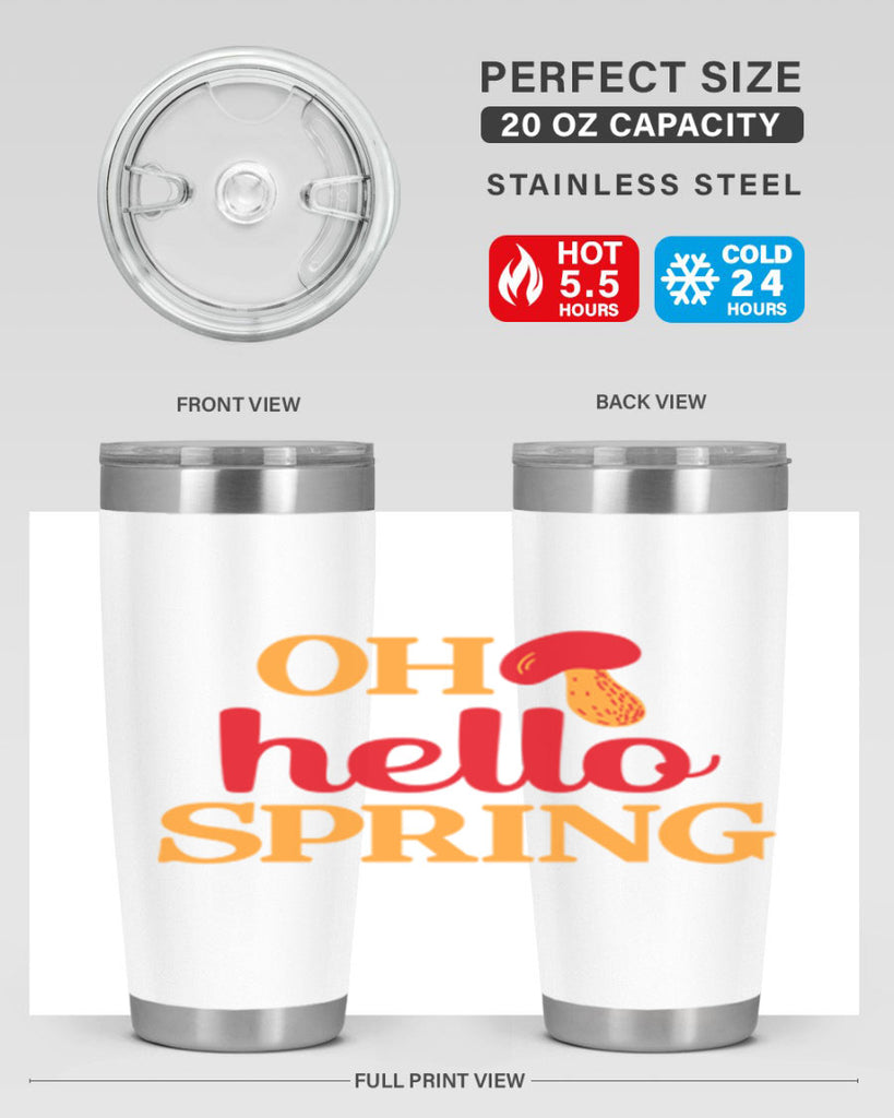 Oh hello spring 359#- spring- Tumbler