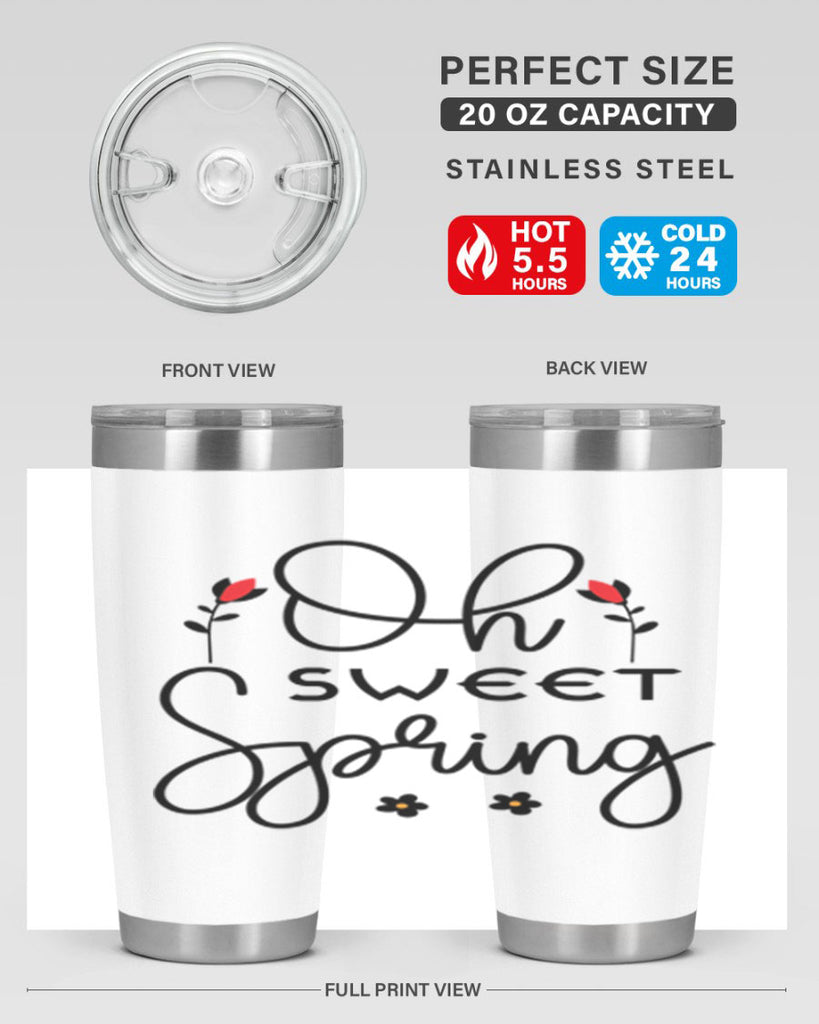 Oh sweet spring  386#- spring- Tumbler