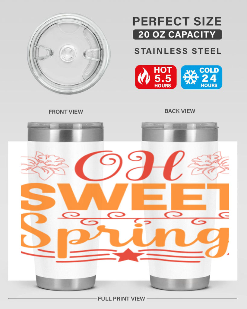 Oh sweet spring 374#- spring- Tumbler