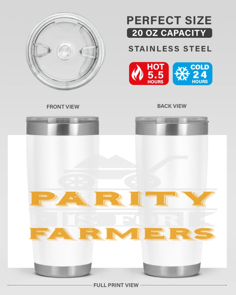 Parity is for farmers 39#- farming and gardening- Tumbler