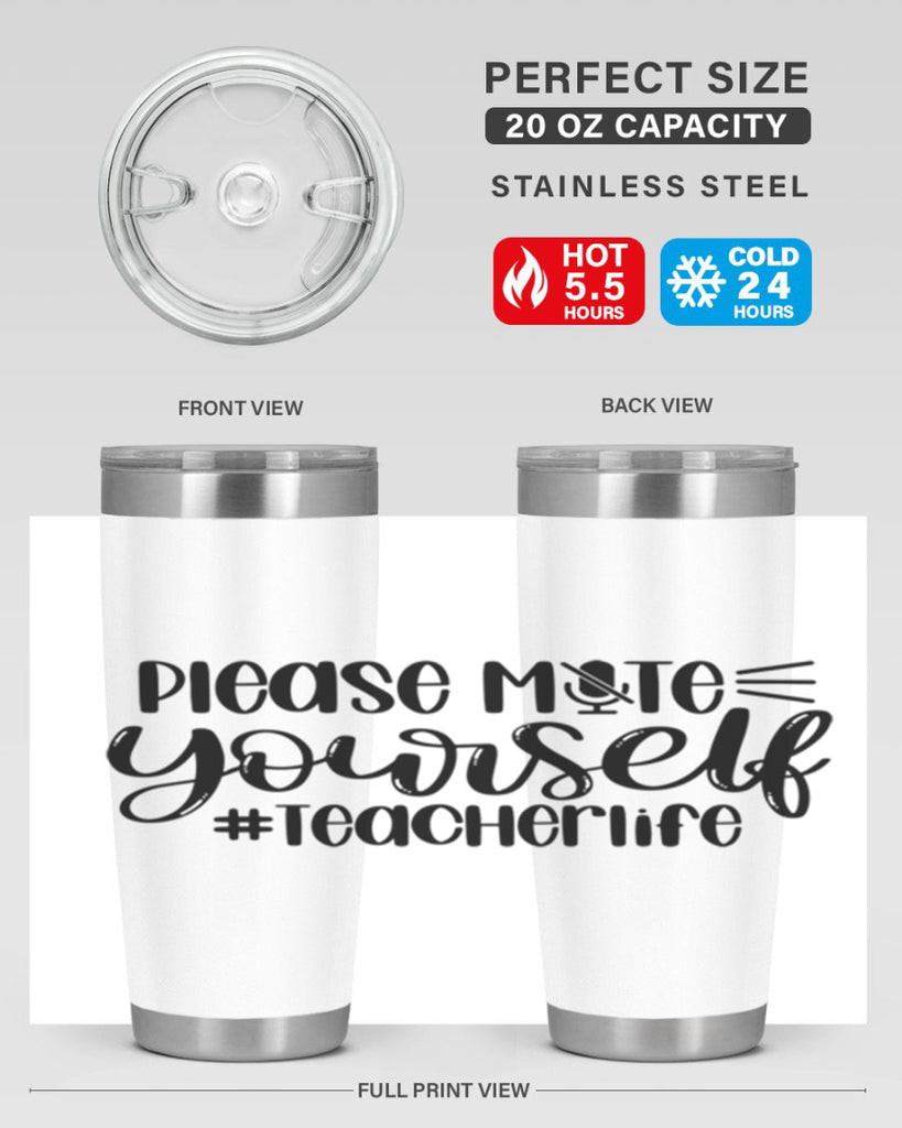 Please Mute Yourself Teacher Life Style 58#- teacher- tumbler
