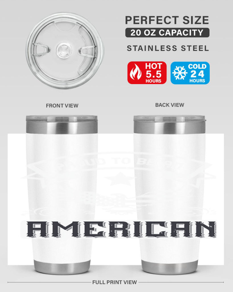 Proud to be an American Style 189#- Fourt Of July- Tumbler