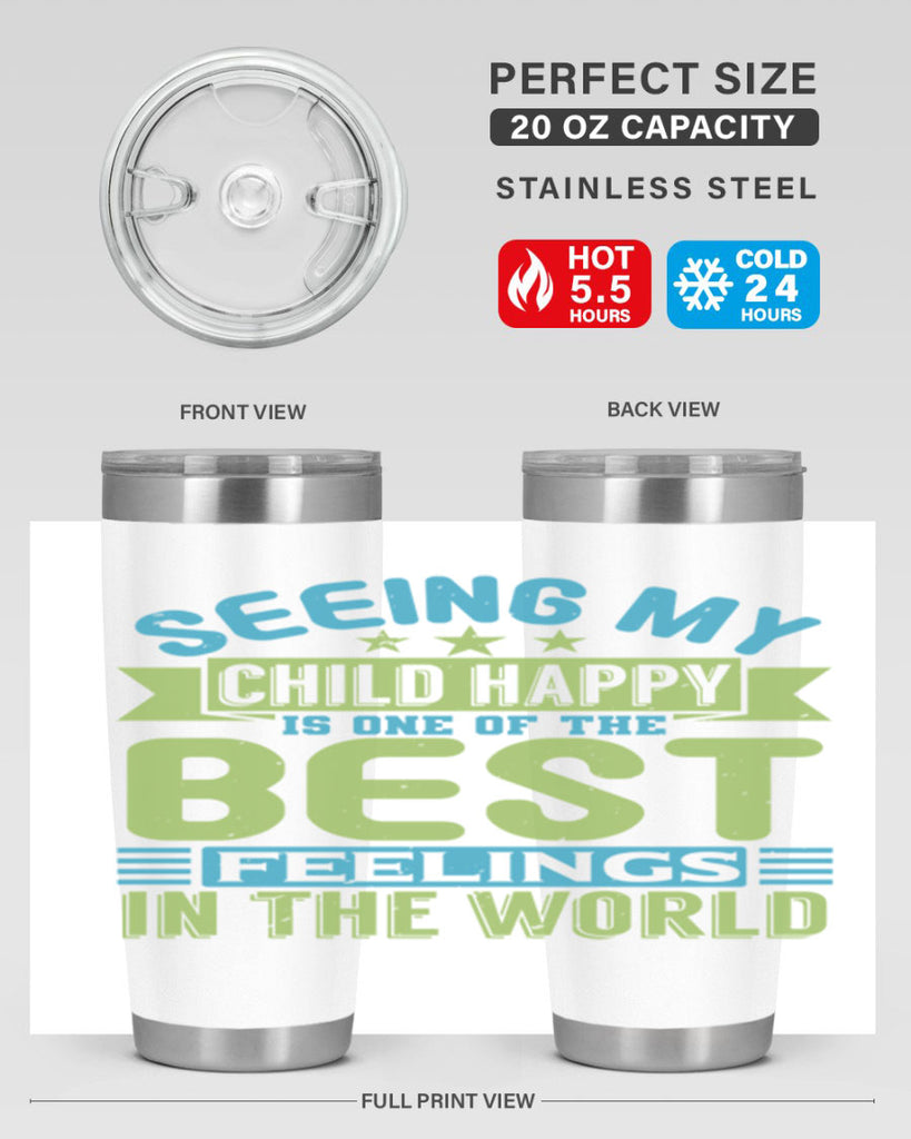 Seeing my child happy is the Best Feeling Style 175#- baby- tumbler