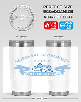Sharks are being driven to extinction because people want to eat their Style 40#- shark  fish- Tumbler