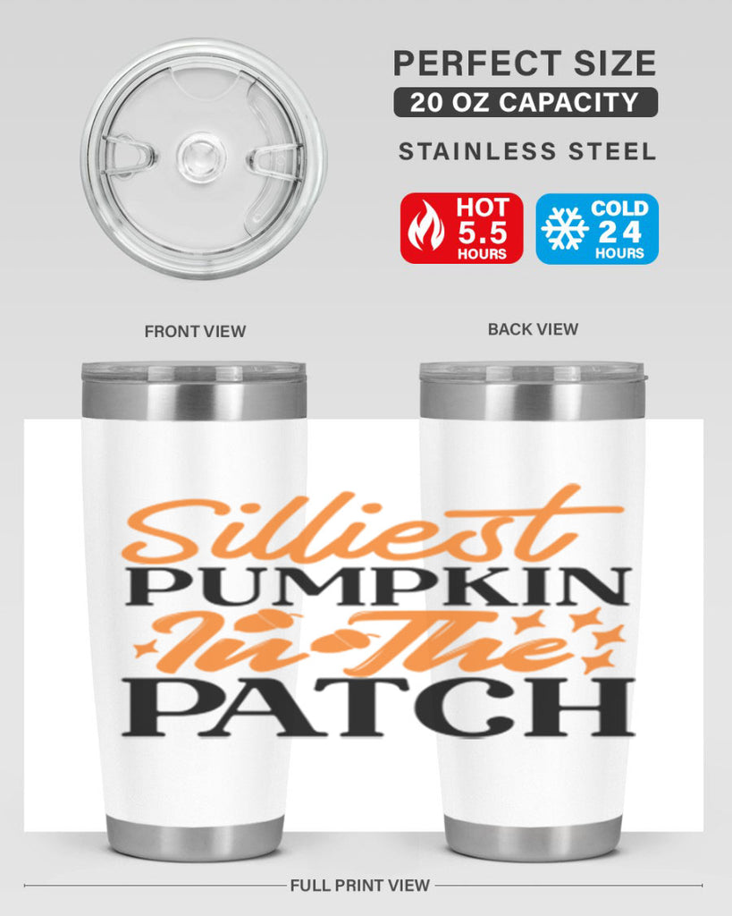 Silliest Pumpkin In The Patch 574#- fall- Tumbler
