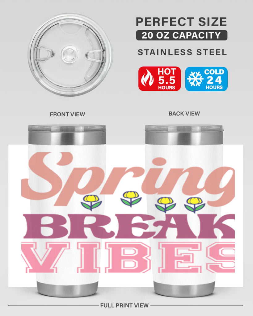 Spring Break Vibes  486#- spring- Tumbler