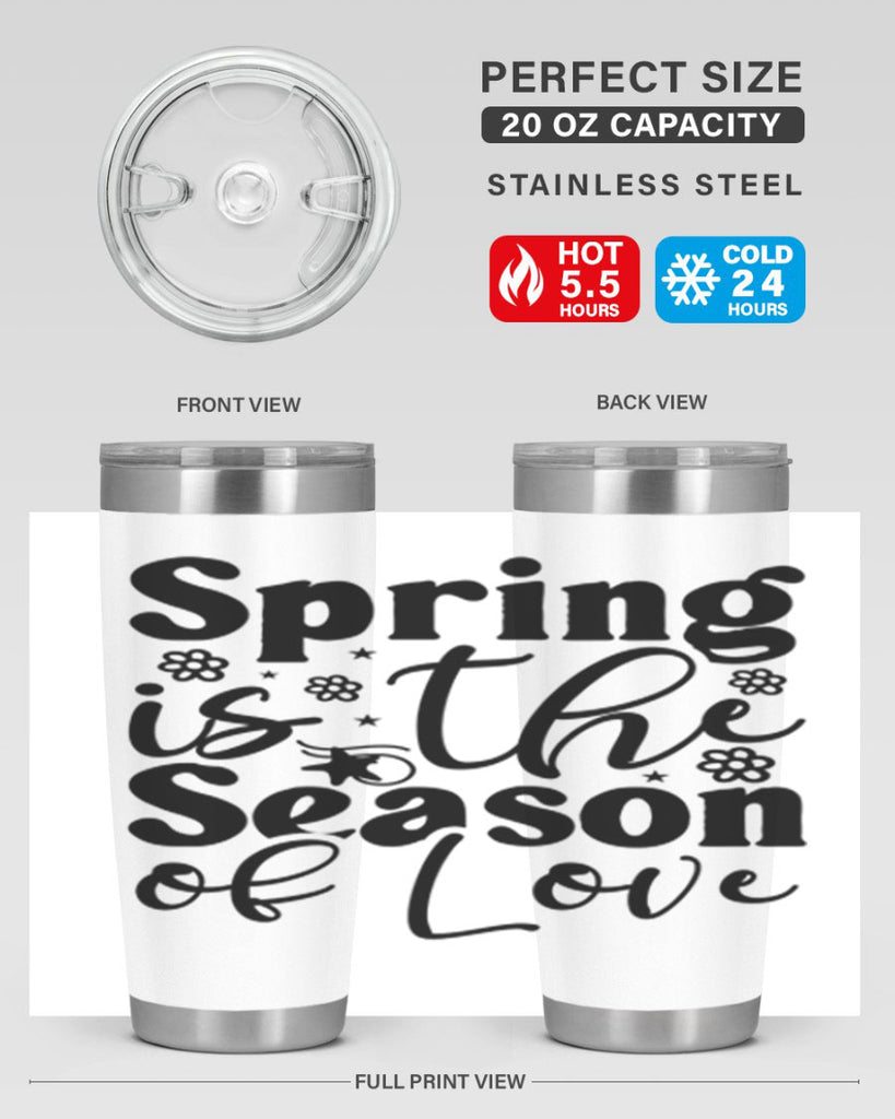 Spring Is The Season Of Love 470#- spring- Tumbler