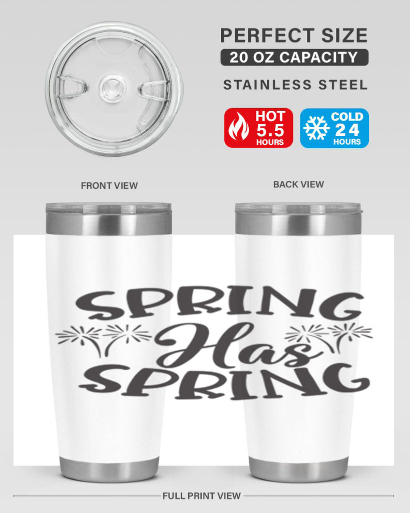Spring has spring431#- spring- Tumbler