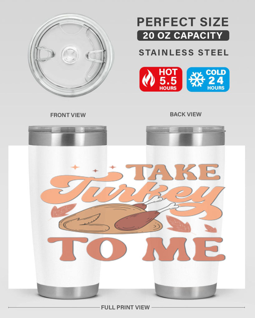 Take Turkey To Me 594#- fall- Tumbler