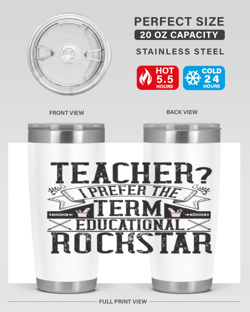 Teacherprefer the term educational rock star Style 13#- teacher- tumbler