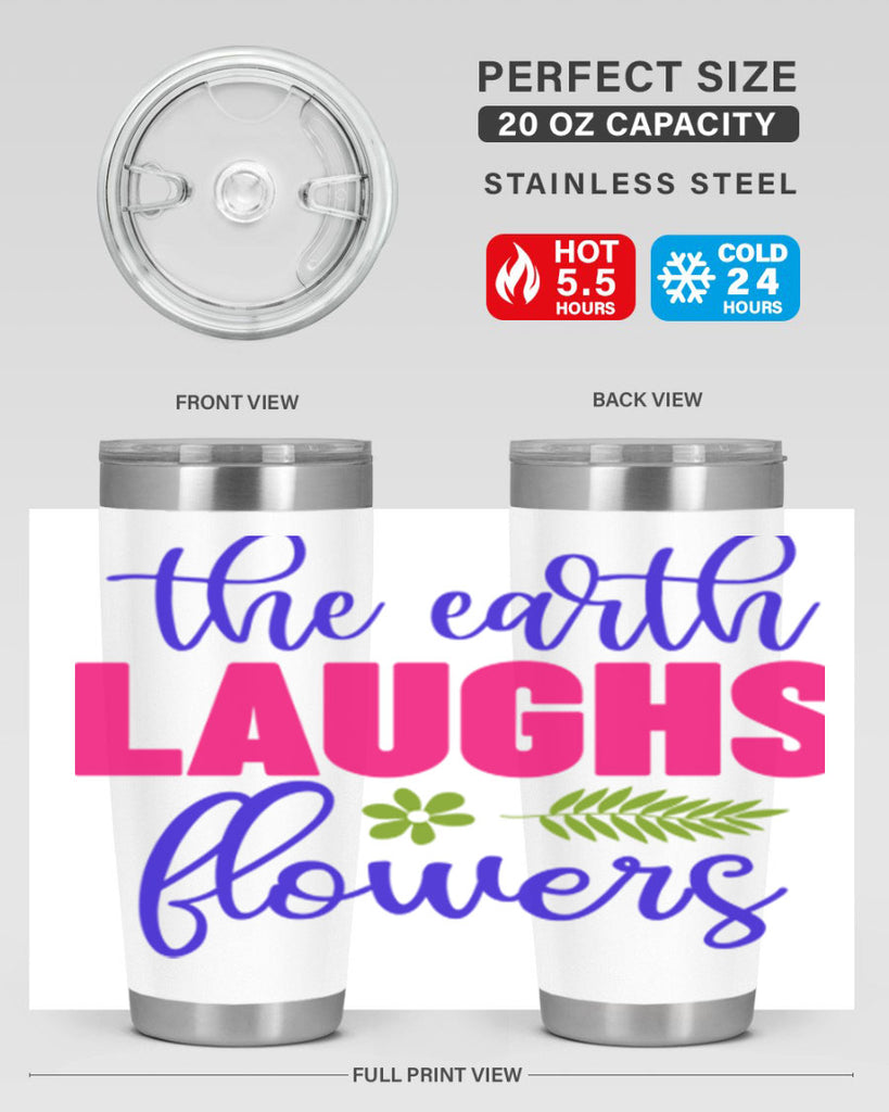 The Earth Laughs Flowers 531#- spring- Tumbler