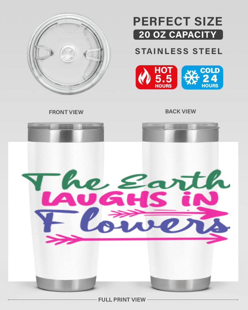 The Earth Laughs In Flowers 535#- spring- Tumbler