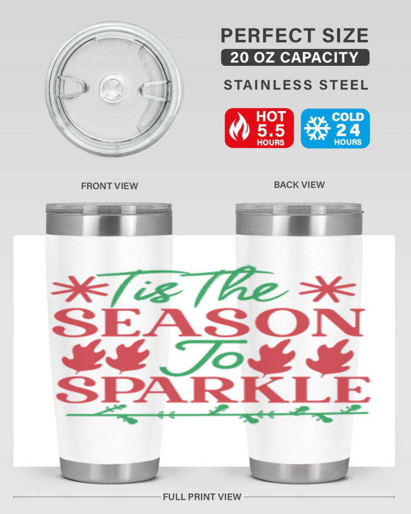 Tis The Season To Sparkle 419#- winter- Tumbler