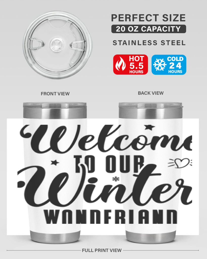 Welcome To Our Winter Wonderland470#- winter- Tumbler