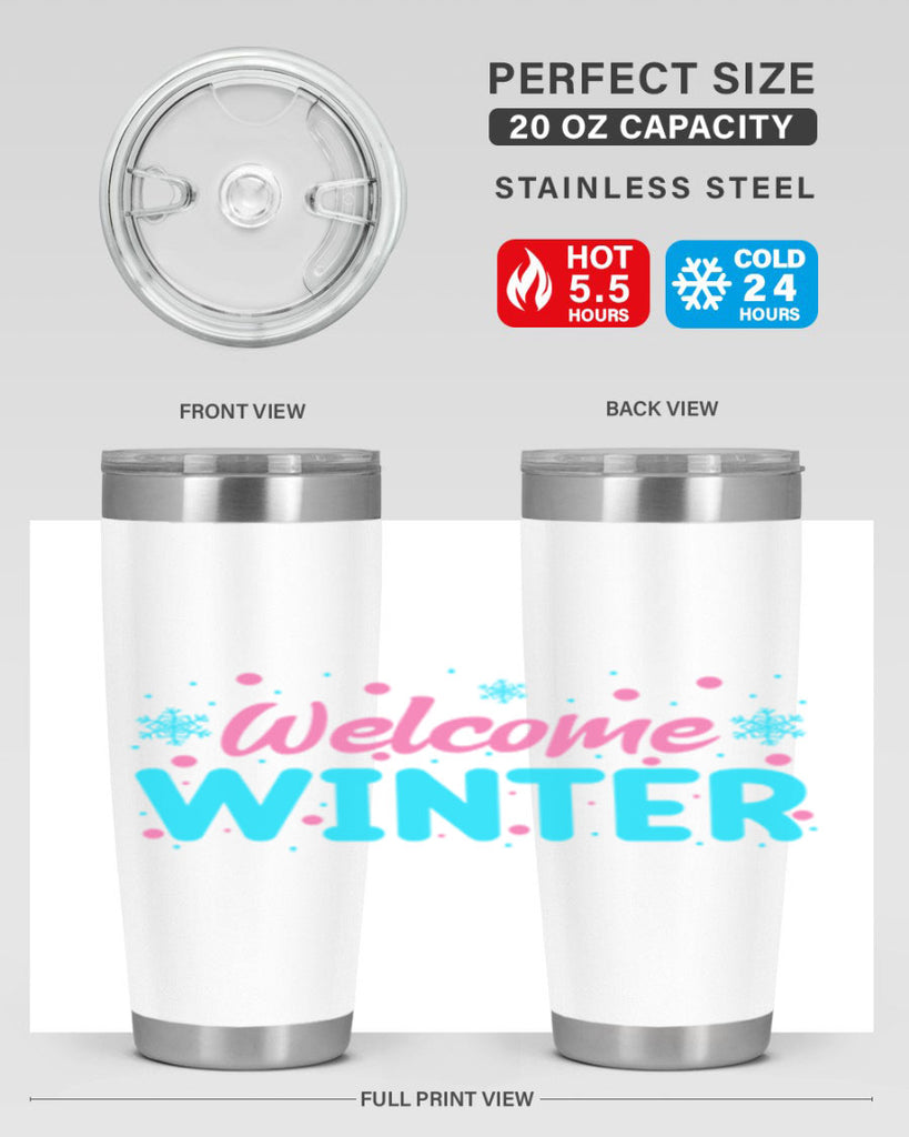 Welcome Winter 479#- winter- Tumbler