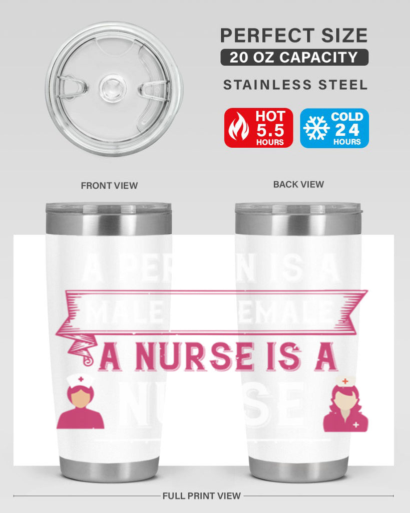 Whether a person is a male or female a nurse is a nurse Style 252#- nurse- tumbler