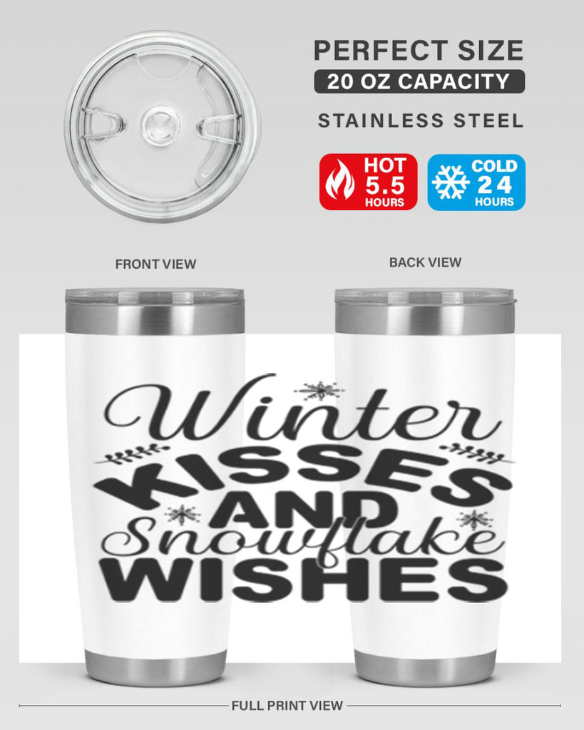Winter Kisses and Snowflake Wishes 514#- winter- Tumbler
