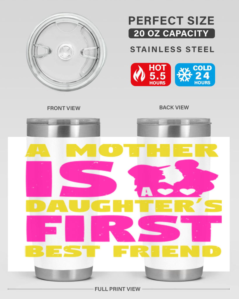 a mother is a daughters first best friend 78#- mothers day- Tumbler