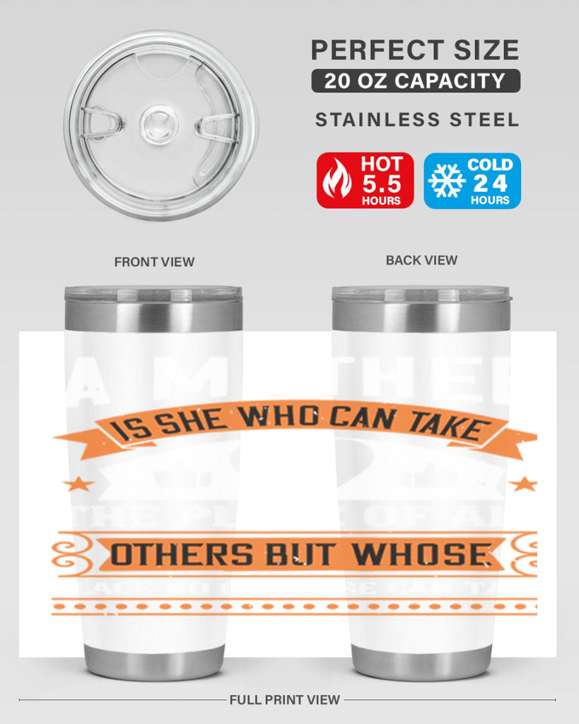 a mother is she who can 56#- mothers day- Tumbler