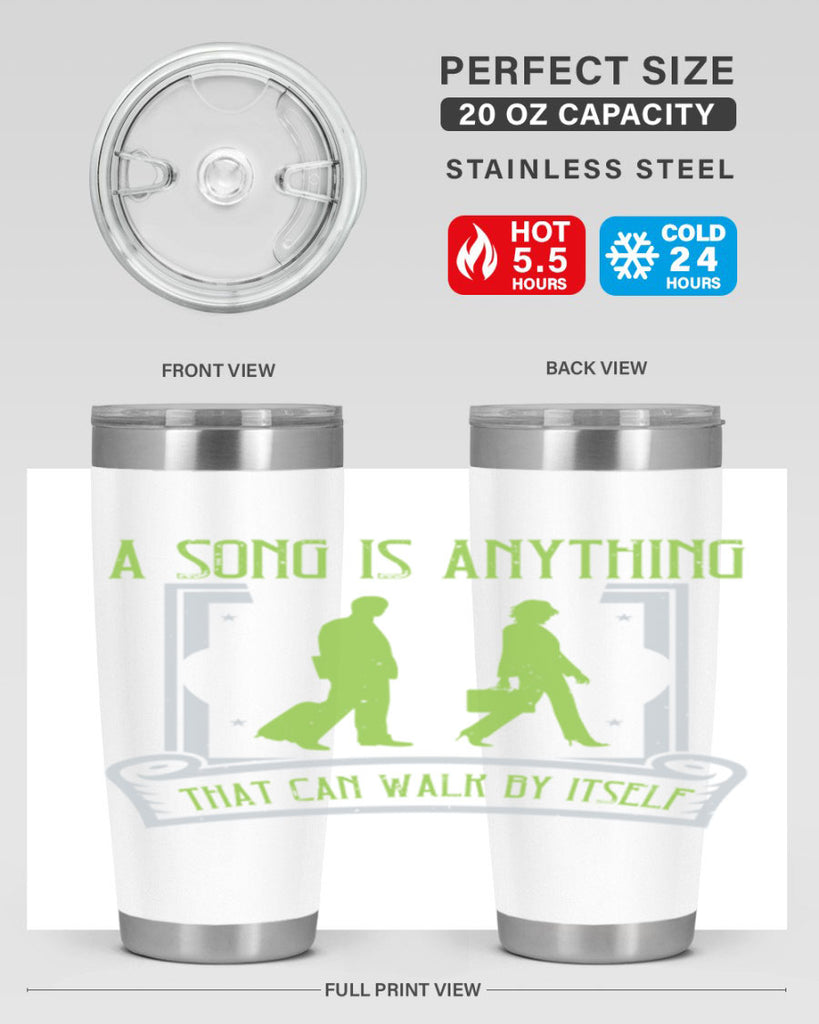 a song is anything that can walk by itself 93#- walking- Tumbler