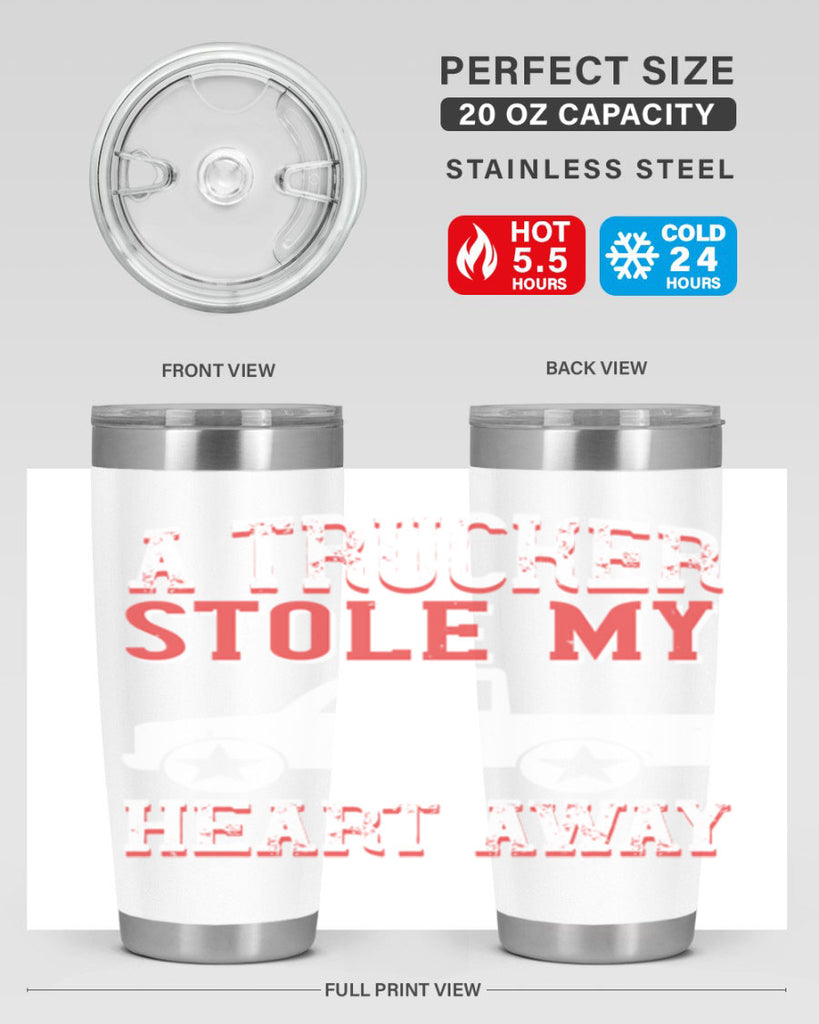 a trucker stole my heart away Style 39#- truck driver- tumbler