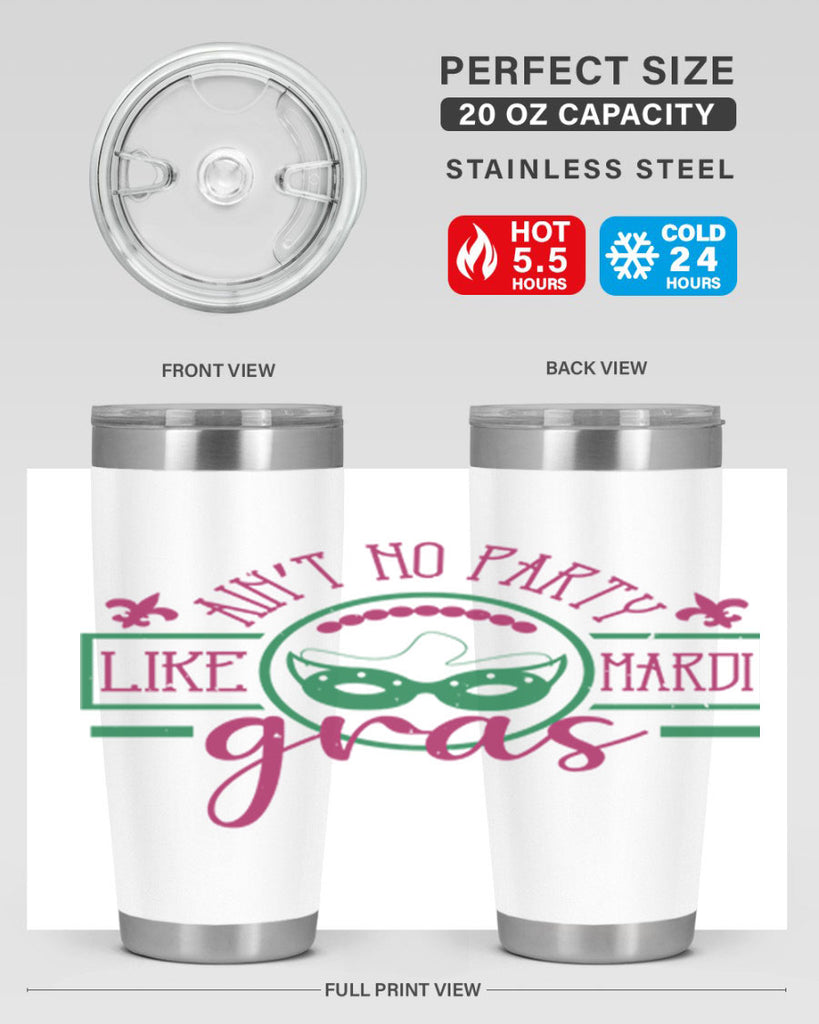 ain’t no party like mardi gras 89#- mardi gras- Tumbler