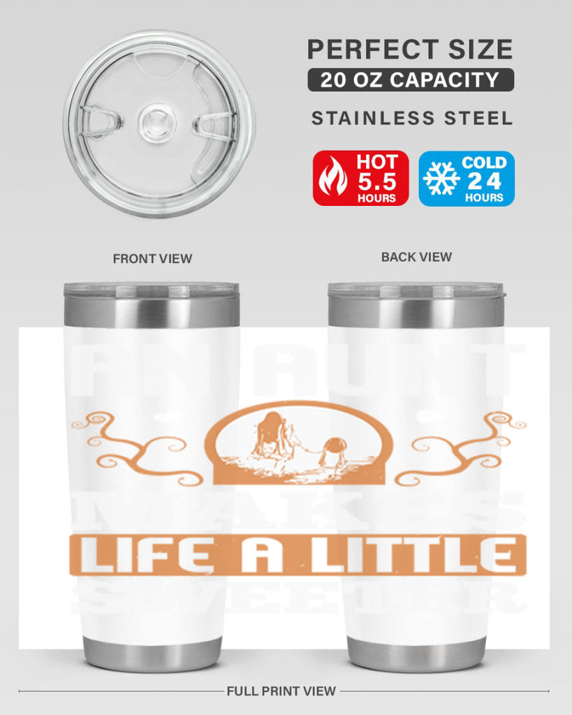 an aunt makes life a little sweeter 3#- mothers day- Tumbler