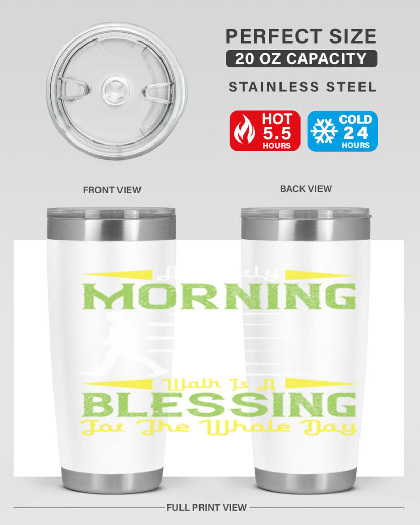 an earlymorning walk is a blessing for the whole day 91#- walking- Tumbler