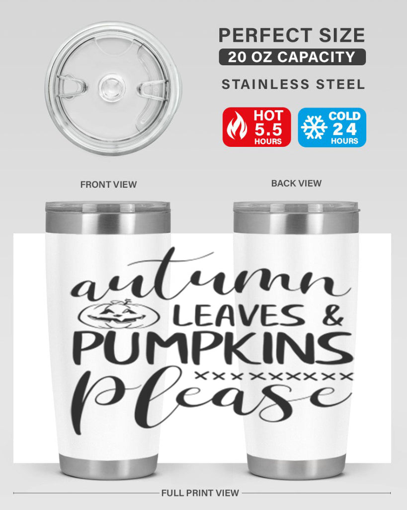 autumn leaves pumpkins please 24#- fall- Tumbler