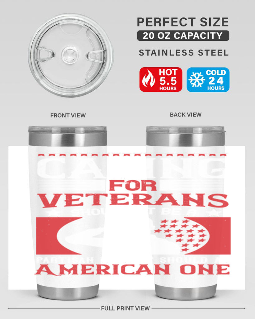 caring for veterans shouldn’t be a partisan issue it should an american one 68#- Veterns Day- Tumbler