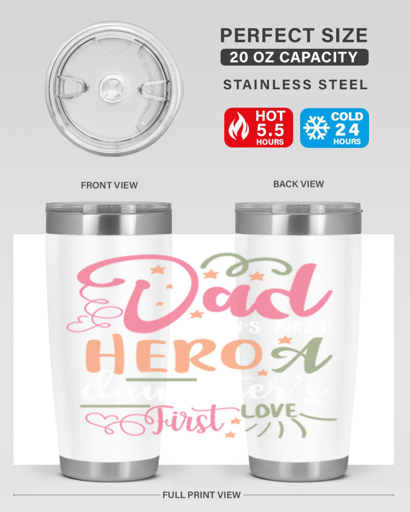 dad a son’s first hero a daughters first love 96#- fathers day- Tumbler