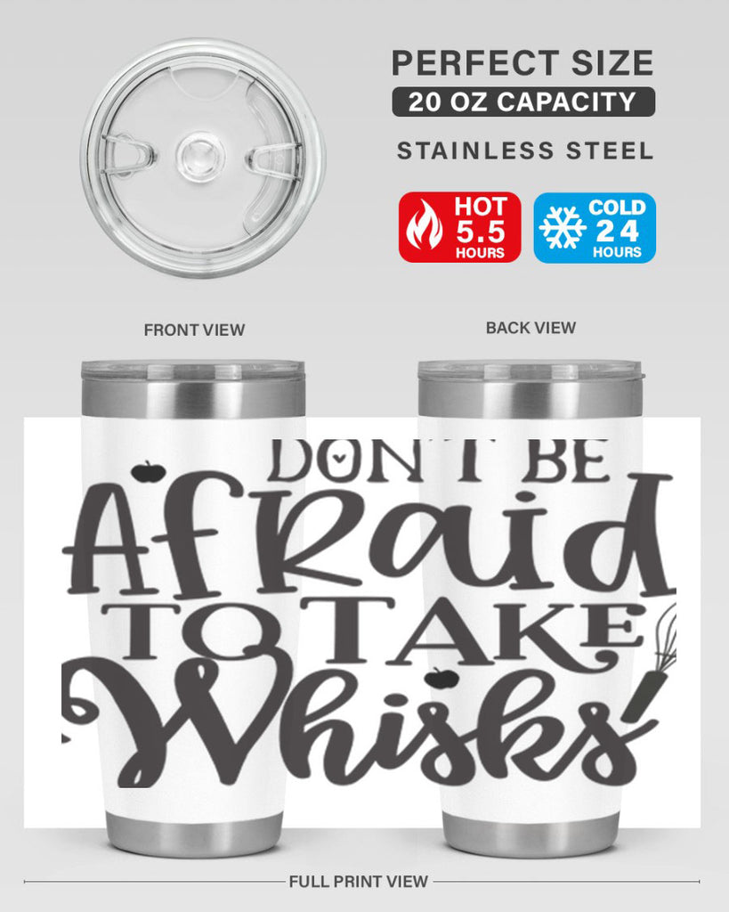 dont be afraid to take whisks 111#- kitchen- Tumbler