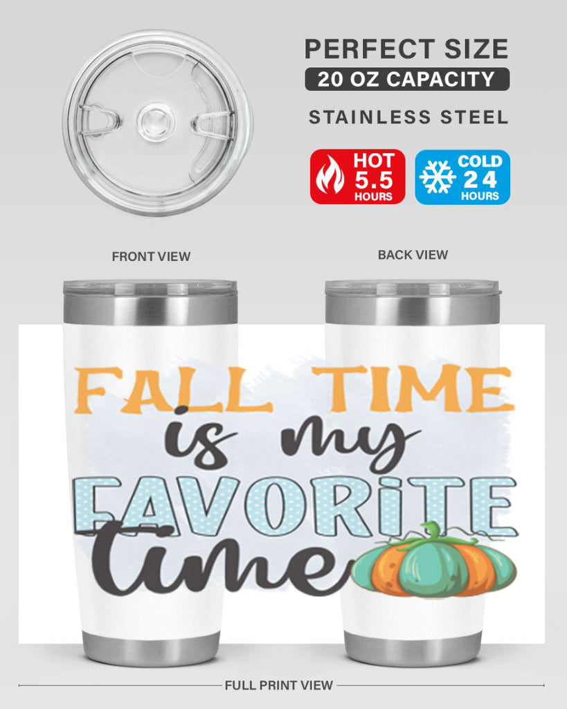 fall time is my favorite time 134#- fall- Tumbler