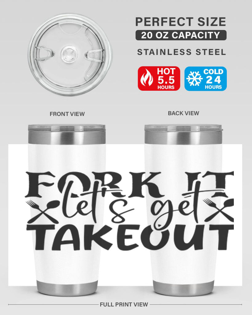 fork it lets get takeout 96#- kitchen- Tumbler