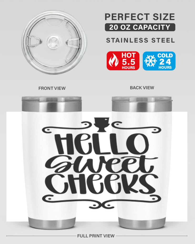 hello sweet cheeks 33#- bathroom- Tumbler