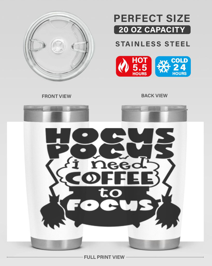 hocus pocus i nees coffee to focus 58#- halloween- Tumbler