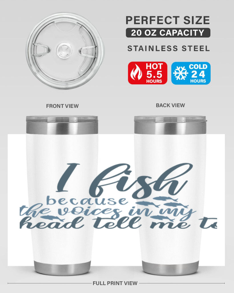 i fish because the voices 113#- fishing- Tumbler