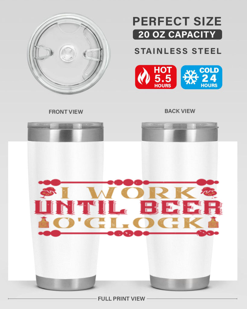 i work until beer oclock 41#- drinking- Tumbler