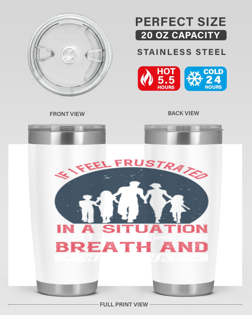 if i feel frustrated in a situation i take a deep breath and walk away 47#- walking- Tumbler