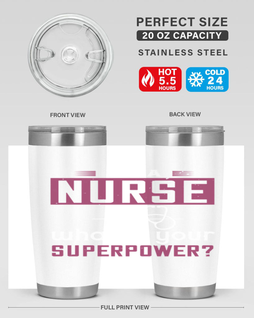 im anurse whats your superpower Style 302#- nurse- tumbler