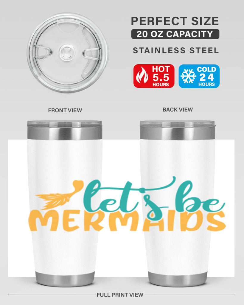 lets be mermaids Style 94#- summer- Tumbler