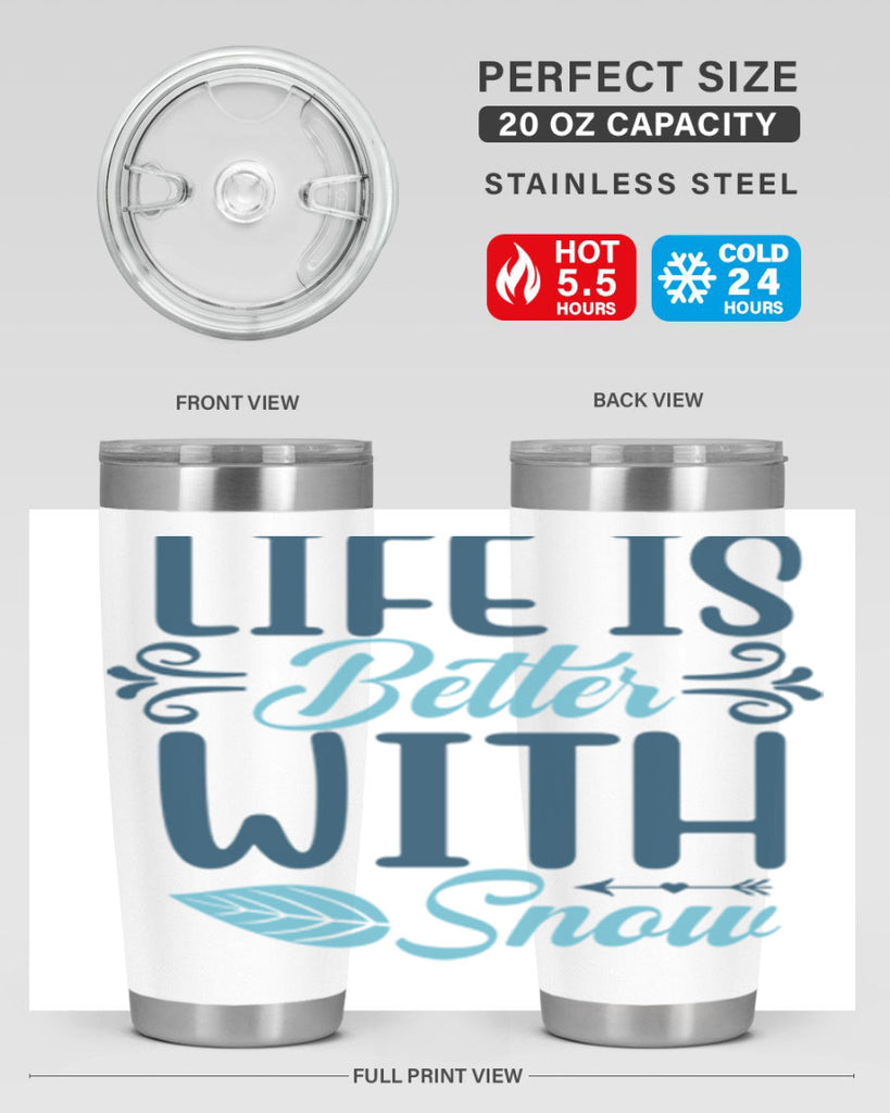 life is better with snow 299#- winter- Tumbler
