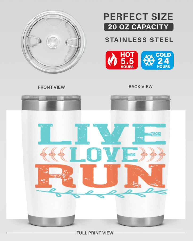 live love run 33#- running- Tumbler