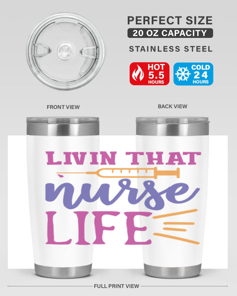 livin that nurse life Style 376#- nurse- tumbler